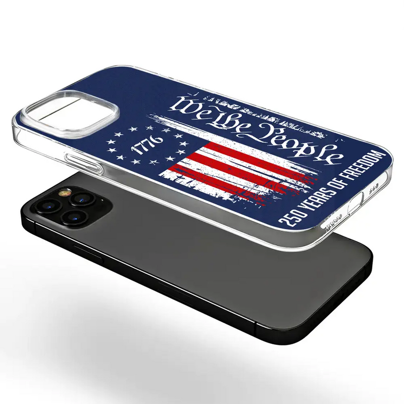 Independence Day,America 250th,Gift For Yourself,Happy,No Custom,Gift For Women,Gift For Men - We The People 250 Years Of Freedom - Personalized Clear Phone Case