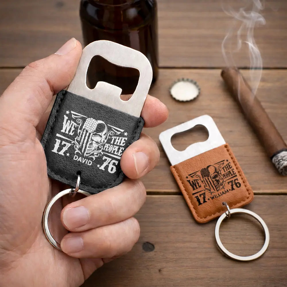 Independence Day,America 250th,Gift For Men,Gift For Boyfriend,Gift For Husband,Gift For Uncle,Gift For Grandpa,Gift For Father,Gift For Son - We The People America 250 Years Of Freedom - Personalized Leather Bottle Opener Keychain
