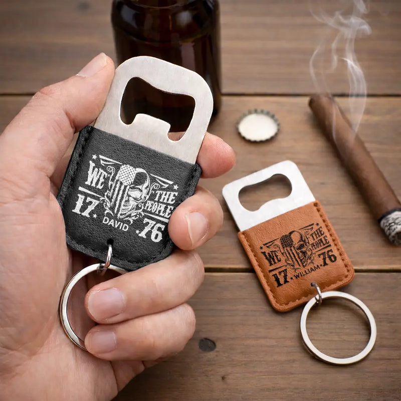 Independence Day,America 250th,Gift For Men,Gift For Boyfriend,Gift For Husband,Gift For Uncle,Gift For Grandpa,Gift For Father,Gift For Son - We The People America 250 Years Of Freedom - Personalized Leather Bottle Opener Keychain