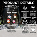 Funny,Gift For Father,Gift For Husband - We Used To Lived In Your Balls Dad - Personalized Stemless Wine Glass