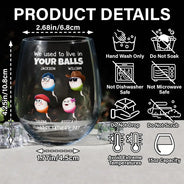 Funny,Gift For Father,Gift For Husband - We Used To Lived In Your Balls Dad - Personalized Stemless Wine Glass