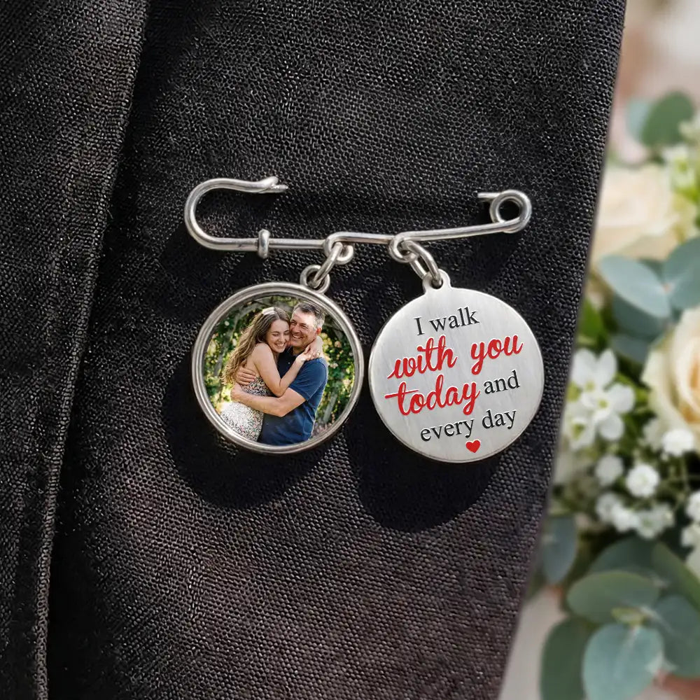 Custom Photo, Wedding, Gift For Yourself, Sympathetic, Upload Full Photo - Custom Photo Wedding Walking Beside You Memorial - Personalized Lapel Pin