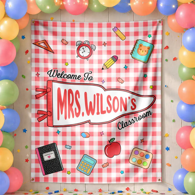 Back To School, Teacher, Inspirational, Warp Text - Welcome To My Classroom - Personalized Backdrop