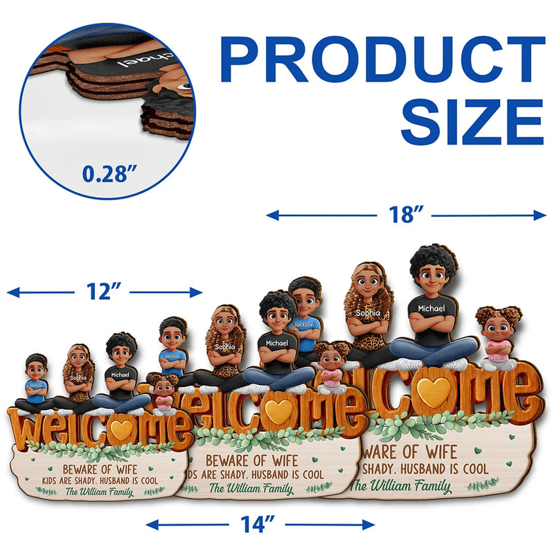 Welcome Beware Of Wife Kids Are Shady Husband Is Cool - Personalized Custom Shaped Wood Sign