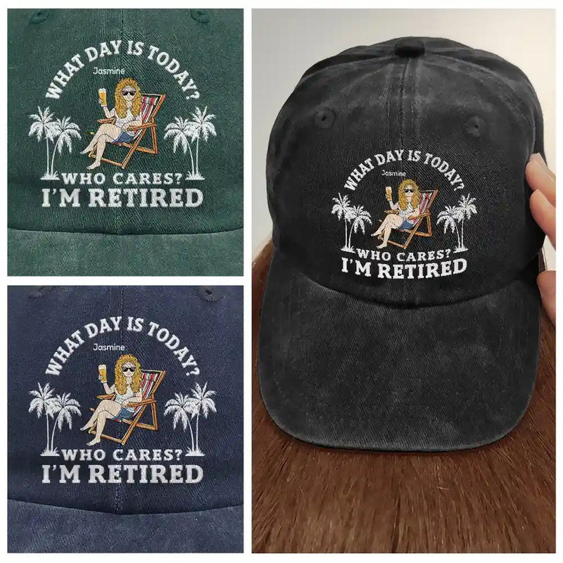 Retirement, Happy, Gift For Yourself, Parents, Gift For Grandparents, Gift For Women, Gift For Men - What Day Is Today Who Cares I'm Retired - Personalized Vintage Washed Denim Cap