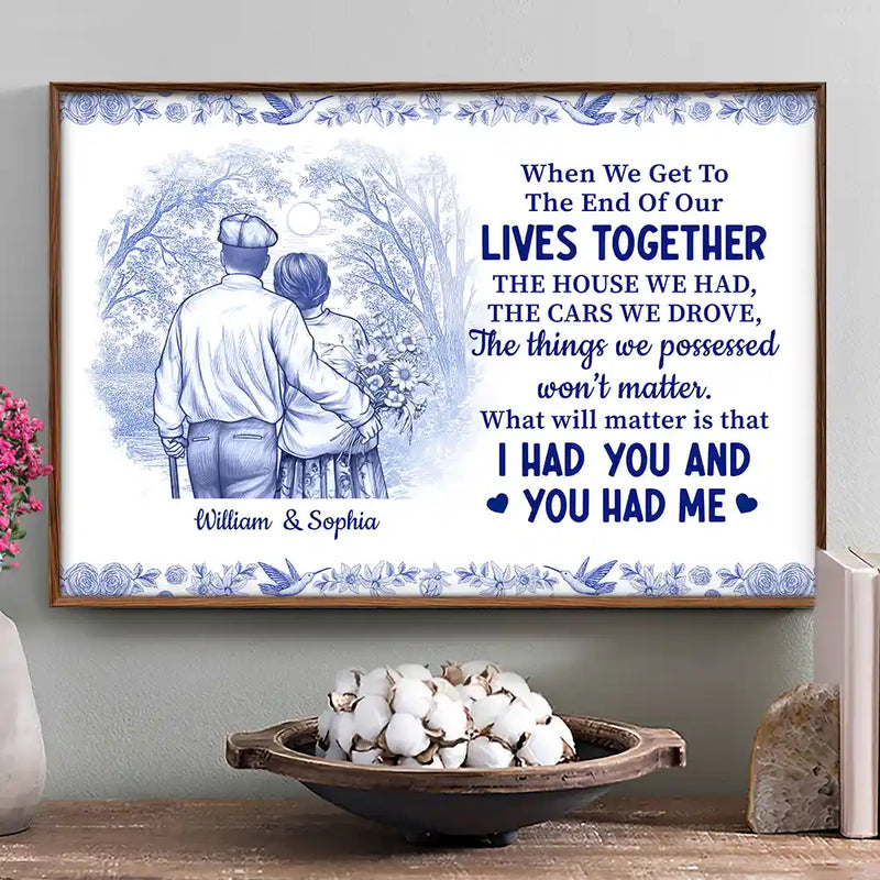 Wedding Anniversary,Gift For Couples,Gift For Husband,Gift For Wife,Gift For Boyfriend,Gift For Girlfriend,Happy - When We Get To The End Of Our Lives Together Toile Couple - Personalized Poster