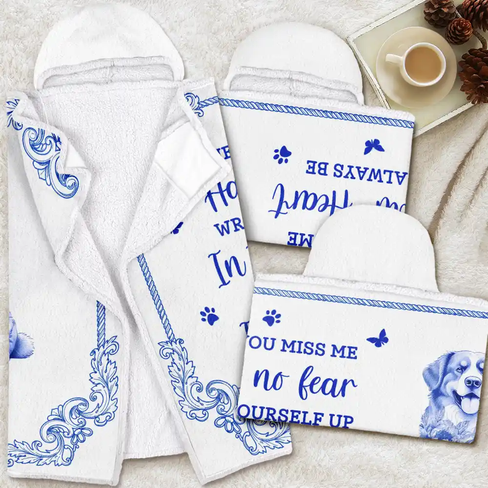 Christmas, Sad, Gift For Women, Gift For Men, Pet Lovers, Pet Mom, Pet Dad - When You Miss Me Memorial Dog Toile - Personalized Wearable Hooded Blanket