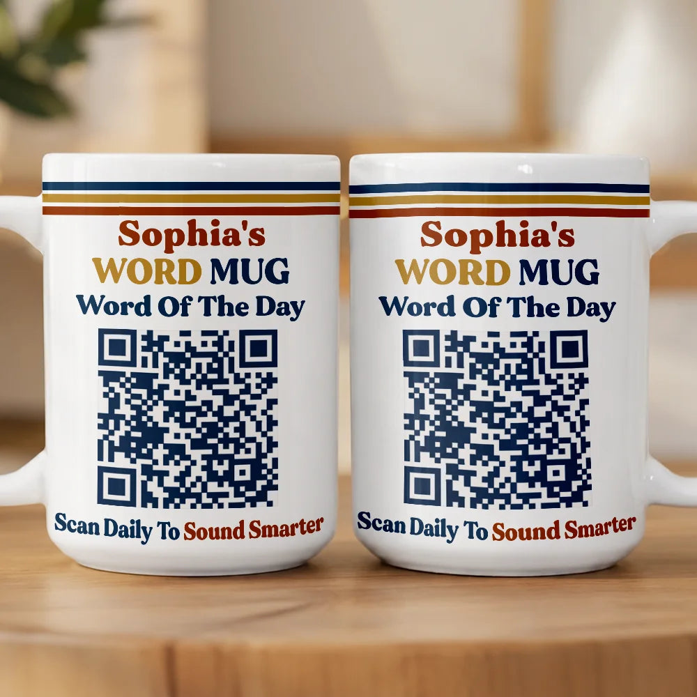 Gift For Yourself, Humorous, QR Code - Daily Word - Word Of The Day QR Code - Personalized Mug