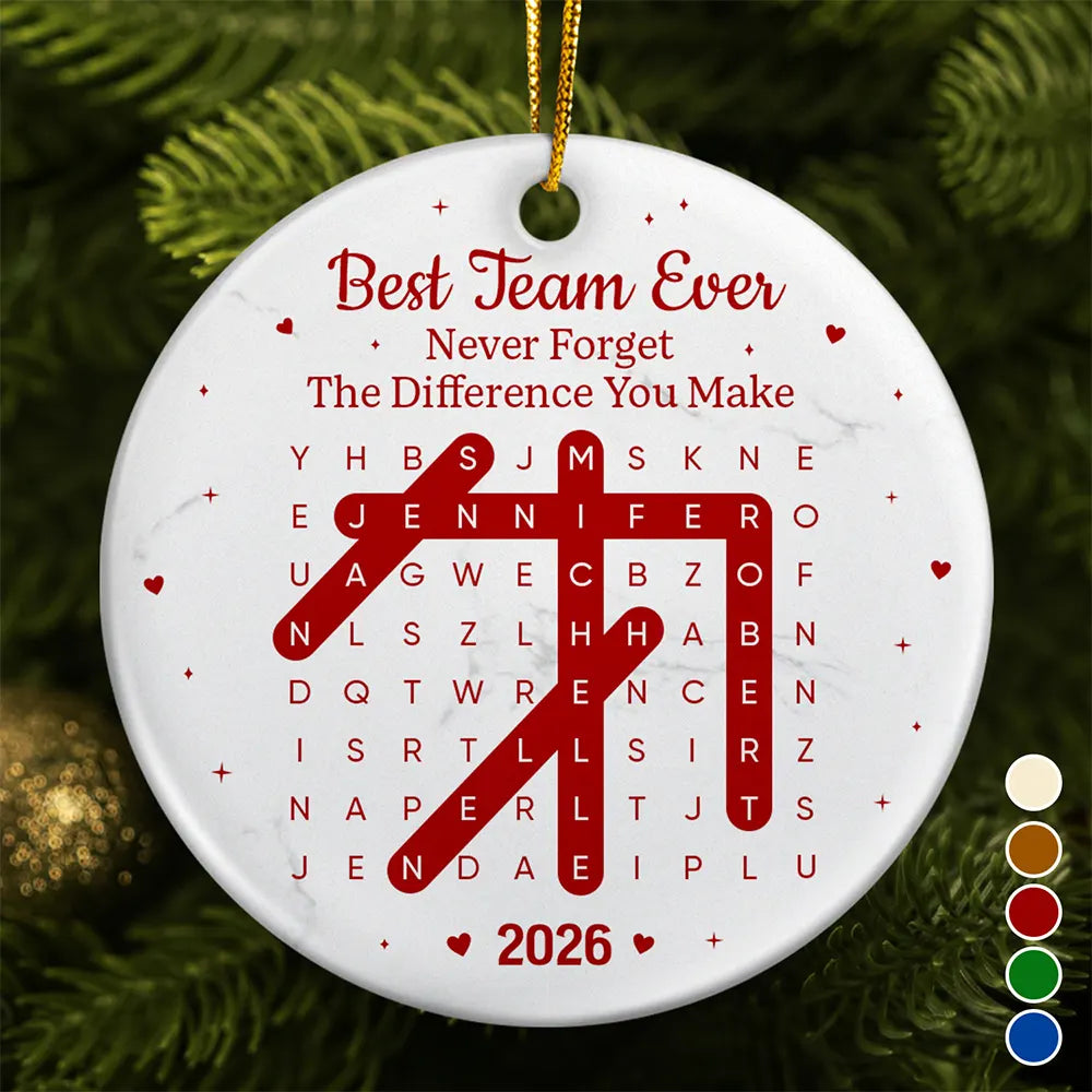 Word Search Puzzle Best Team Ever Never Forget The Difference You Make - Personalized Circle Ceramic Ornament