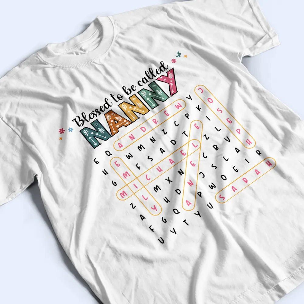Gift For Grandma,Gift For Mother,Gift For Women,Happy,Top Market - Word Search Puzzle Blessed To Be Called Grandma Nana - Personalized T Shirt