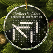 Sentimental,Christmas,Gift For Sibling,Word Search Puzzle - Word Search Puzzle Brothers & Sisters Forever Linked Together - Personalized Circle Glass Ornament