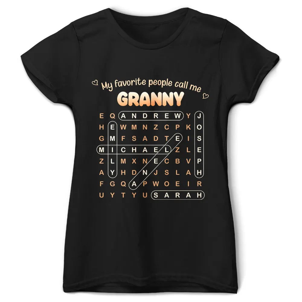 Gift For Grandma,Gift For Mother,Gift For Women,Happy,Top Market - Word Search Puzzle My Favorite People Call Me Grandma Mom - Personalized T Shirt