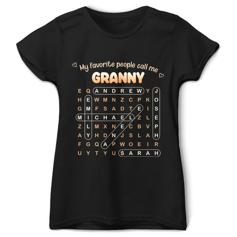 Gift For Grandma,Gift For Mother,Gift For Women,Happy,Top Market - Word Search Puzzle My Favorite People Call Me Grandma Mom - Personalized T Shirt