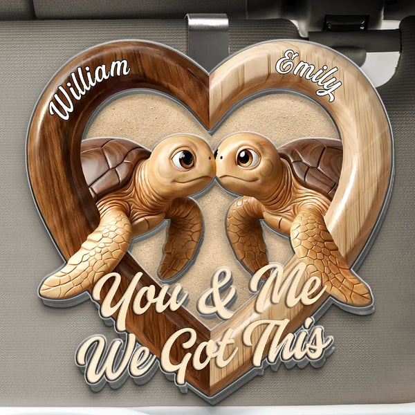 Gift For Couples,LGBT,Gift For Women,Gift For Men,Love - 3D Effect Couple Turtles You & Me We Got This - Personalized Custom Shaped Acrylic Car Visor Clip