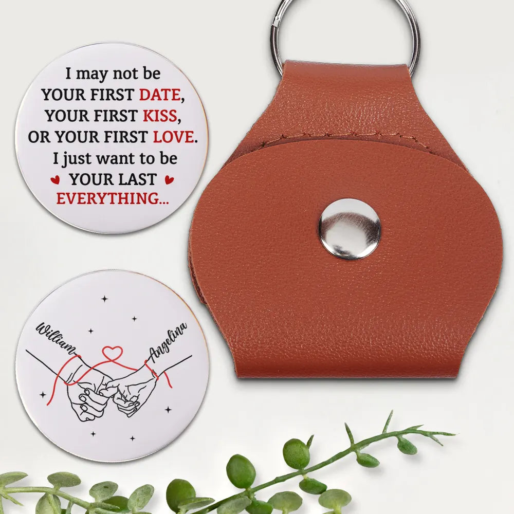 Couple Holding Hands I Want To Be Your Last Everything - Personalized Leather Pocket Hug
