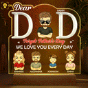 Dad We Love You Every Day - Birthday Gift For Father, Grandpa, Family - Personalized Custom 3D Led Light Wooden Base