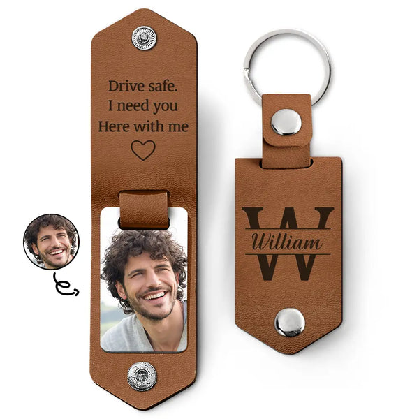 Custom Photo Drive Safe I Need You Here With Me - Gift For Couple, Besties, Friends, Family - Personalized Leather Photo Keychain