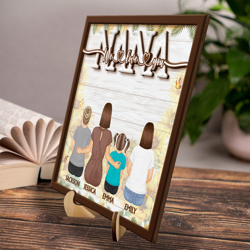 We Love You - Loving Gift For Mother, Grandma, Grandmother - Personalized 2-Layered Wooden Plaque With Stand