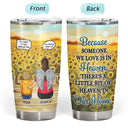 I Miss You I Know - Memorial Gift For Family, Friends, Siblings - Personalized Tumbler