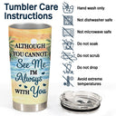 I Miss You I Know - Memorial Gift For Family, Friends, Siblings - Personalized Tumbler