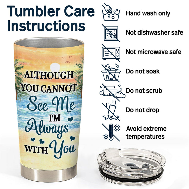 I Miss You I Know - Memorial Gift For Family, Friends, Siblings - Personalized Tumbler