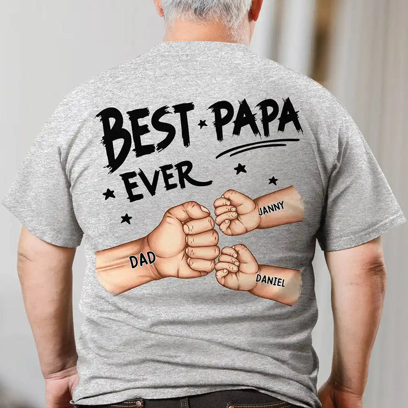 Best Dad Grandpa Ever Fist Bump - Personalized Back Printed T Shirt