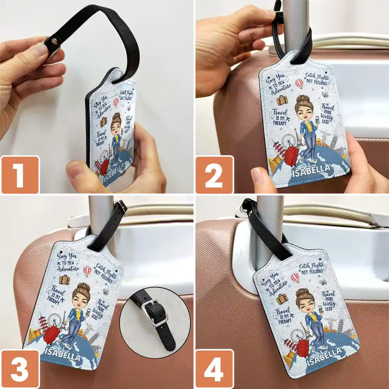 Travel More Worry Less - Personalized Luggage Tag