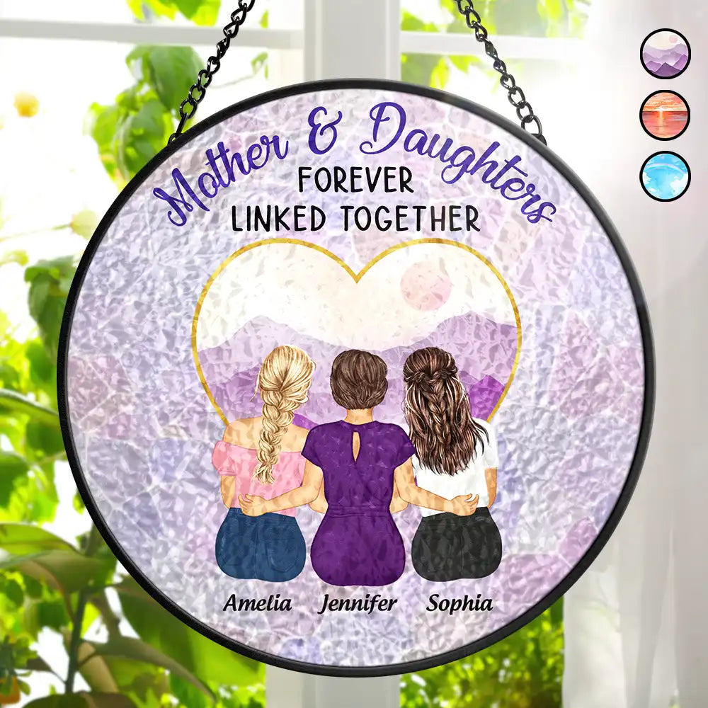 Mother & Daughters Forever Linked Together - Personalized Stained Glass Window Hanging Suncatcher