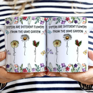 Happy,Gift For Sisters,Gift For Women,Gift For Sibling - Sisters Are Different Flowers From The Same Garden Birth Flowers - 3D Inflated Effect Printed Mug, Personalized White Edge-to-Edge Mug