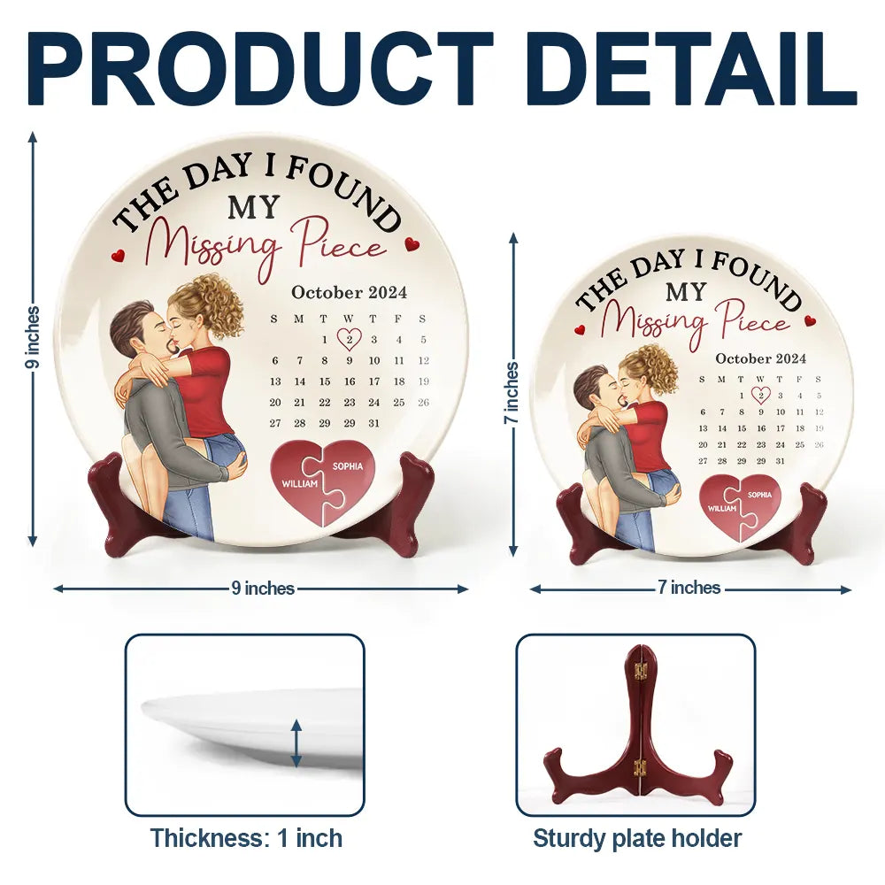 Love,Gift For Couples,Gift For Husband,Gift For Wife,Gift For Girlfriend - Calendar The Day I Found My Missing Piece Kissing Couples - Personalized Ceramic Plate