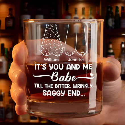 It's You And Me Babe Till The End Couple - Personalized Whiskey Glass