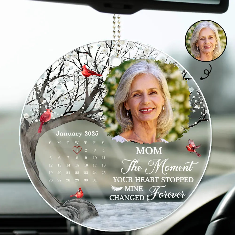 Custom Photo Calendar Memorial The Moment Your Heart Stopped - Personalized Acrylic Car Hanger