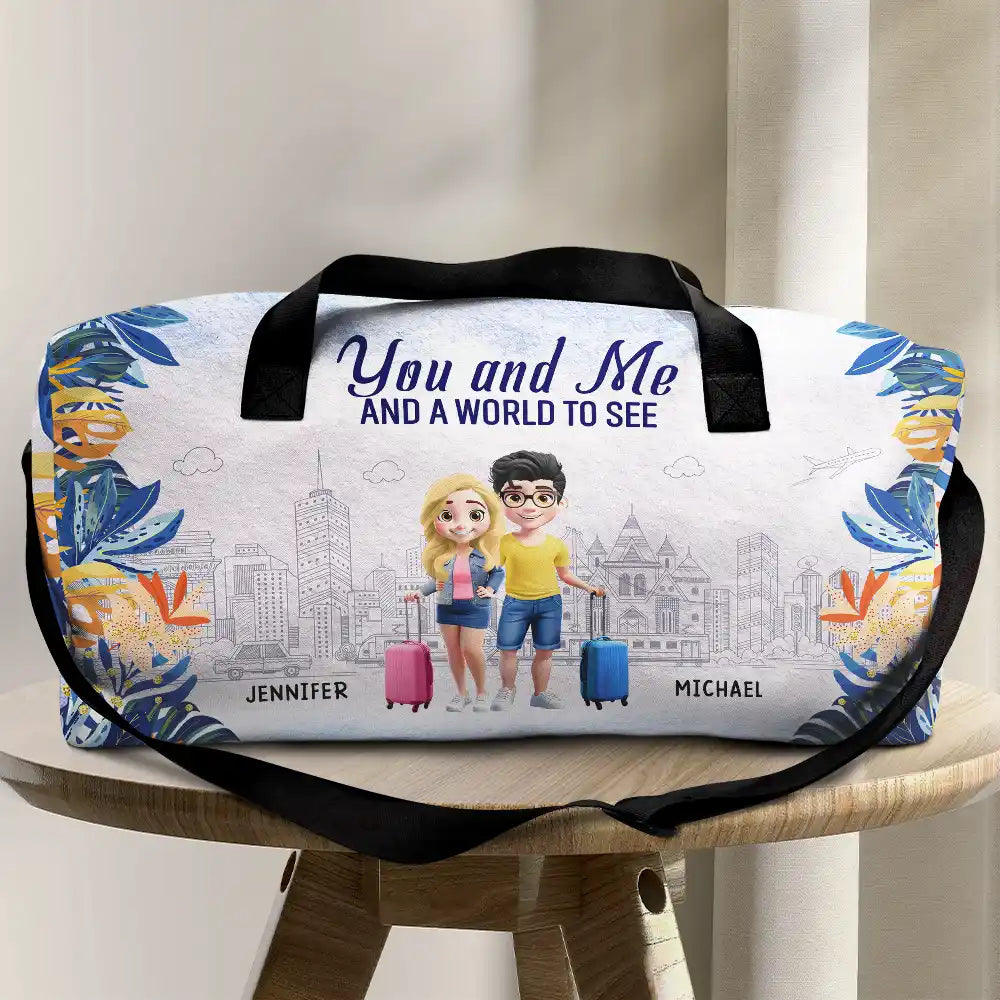 You And Me And A World To See - Personalized Duffle Bag