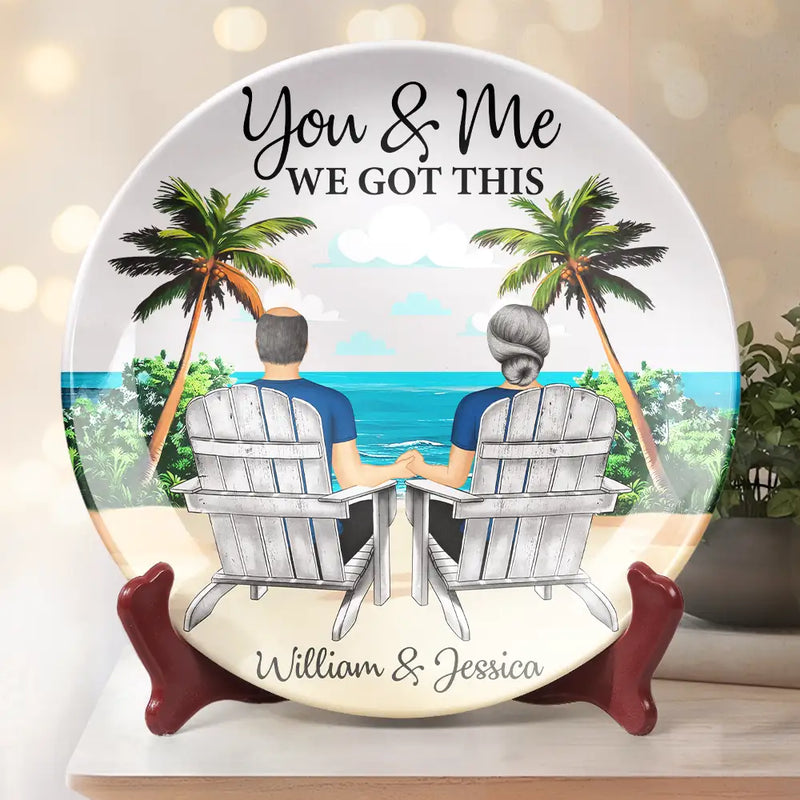 Gift For Couples,Gift For Husband,Gift For Wife,Gift For Boyfriend,Gift For Girlfriend,Love - You And Me We Got This - Personalized Ceramic Plate