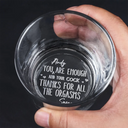 Gift For Couples, Love, LGBT - You Are Enough Thanks For All The Orgasms - Personalized Engraved Whiskey Glass