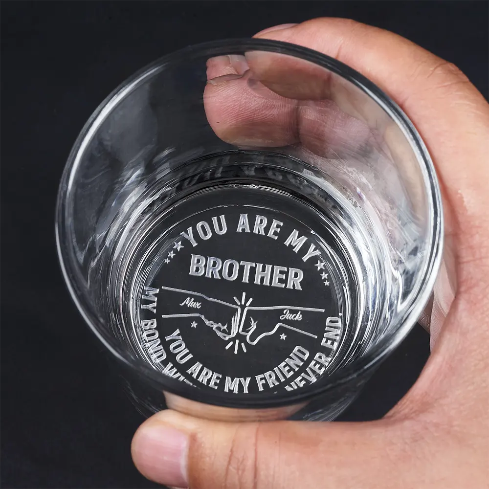 Gift For Brothers,Cousin,Happy,Gift For Men,Gift For Father - You Are My Brother My Friend - Personalized Engraved Whiskey Glass