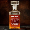 Gift For Brothers, Cousin, Happy, Gift For Men, Gift For Father - You Are My Brother My Friend - Personalized Square Whiskey Bottle