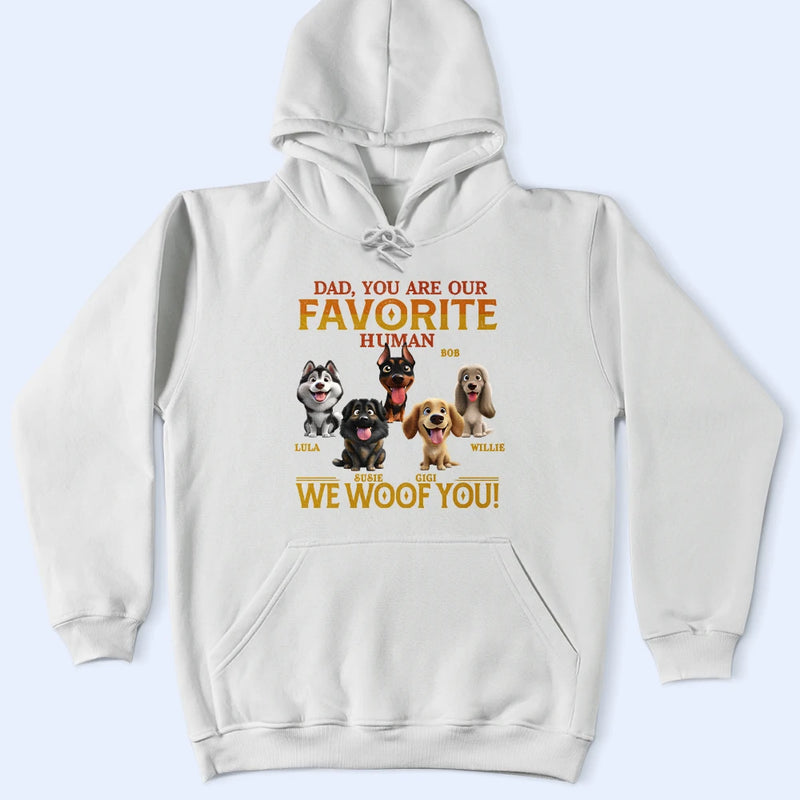 Pet Lovers,Pet Mom,Pet Dad,Happy,Dog Lovers,Dog Mom,Dog Dad - You Are My Favorite Human - Personalized T Shirt