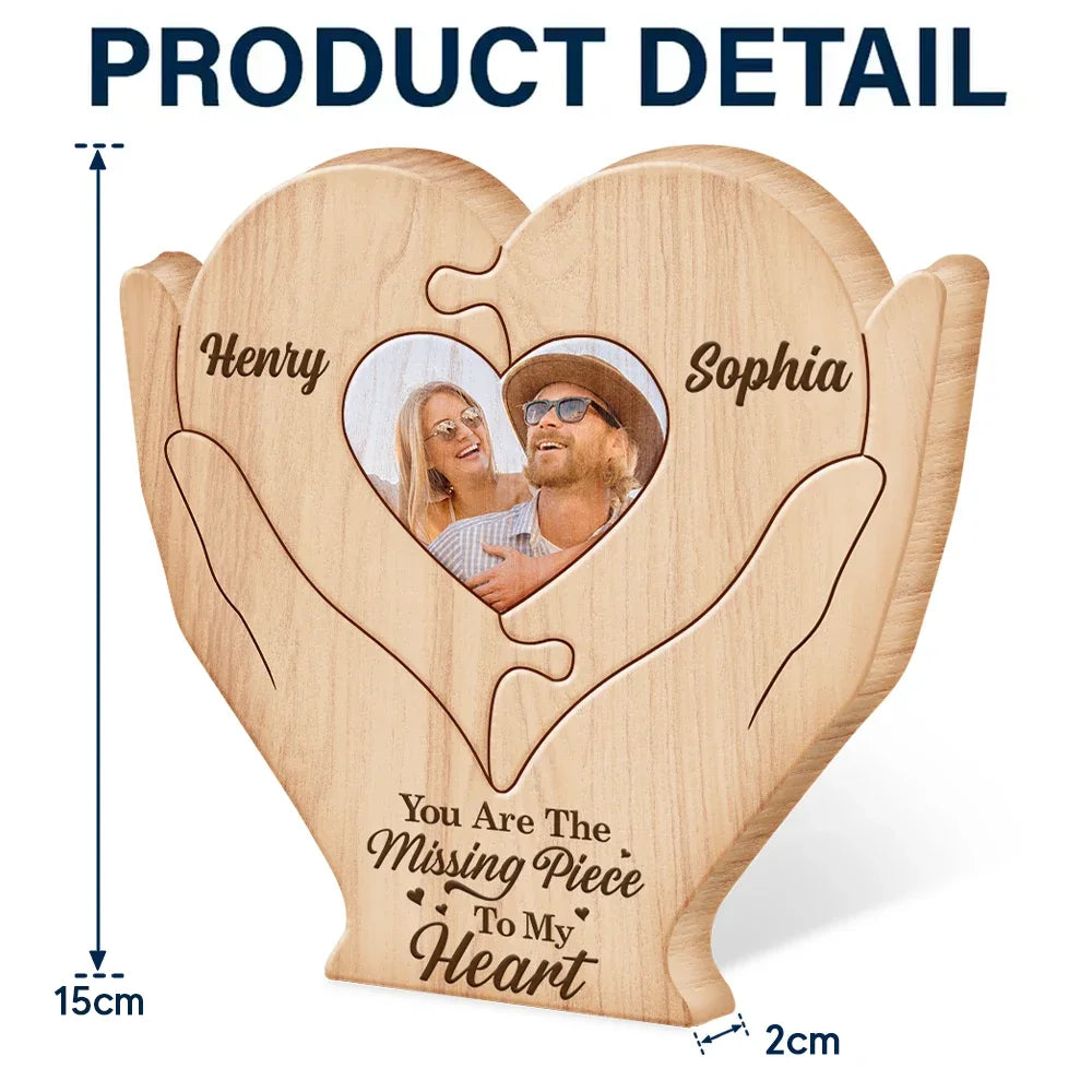 Custom Photo You Are The Missing Piece To My Heart - Personalized Custom Shaped Wooden Puzzle