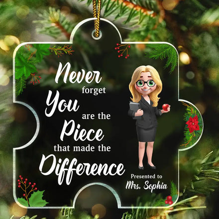 You Are The Piece That Made The Difference - Personalized Custom Shaped Acrylic Ornament