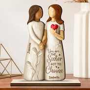 Gift For Bestie, Gift For Sisters, Happy - You Are The Sister I Got To Choose - Personalized Custom Shaped 2-Layered Wooden Plaque