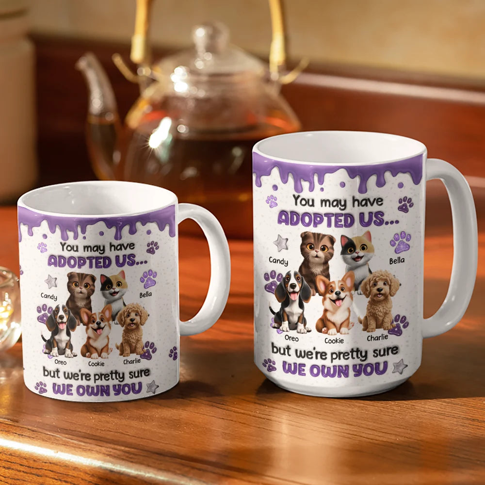 Pet Lovers, Pet Mom, Pet Dad ,Dog Lovers, Dog Mom, Dog Dad, Happy - You May Have Adopted Us 3D Effect Dog Cat - Personalized White Edge-to-Edge Mug
