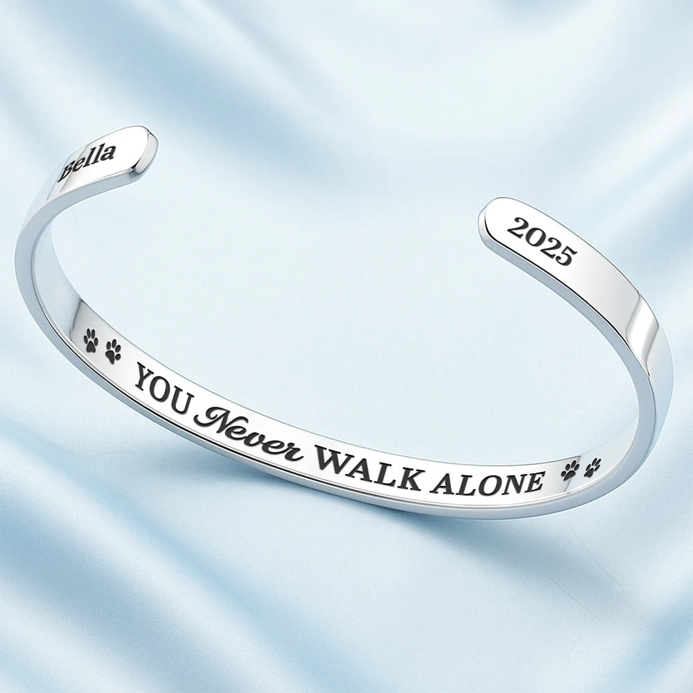 Gift For Yourself,Gift For Women,Gift For Men,Memorial,Pet Lovers,Pet Mom,Pet Dad,Sad - You Never Walk Alone - Personalized Bangle Bracelet Cuff