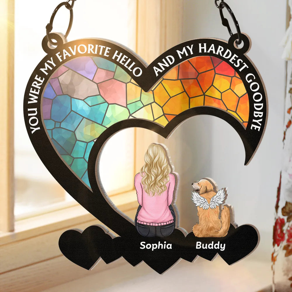 You Were My Favorite Hello Dog Cat Memorial - Personalized Window Hanging Suncatcher Ornament