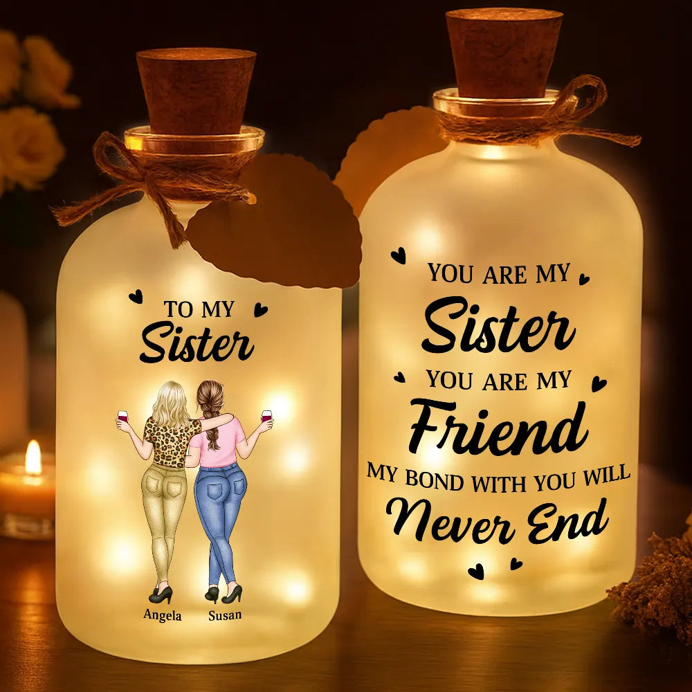Vector,Gift For Sisters,Gift For Women,Happy - You Are My Sister My Friend - Personalized Short Bottle Light
