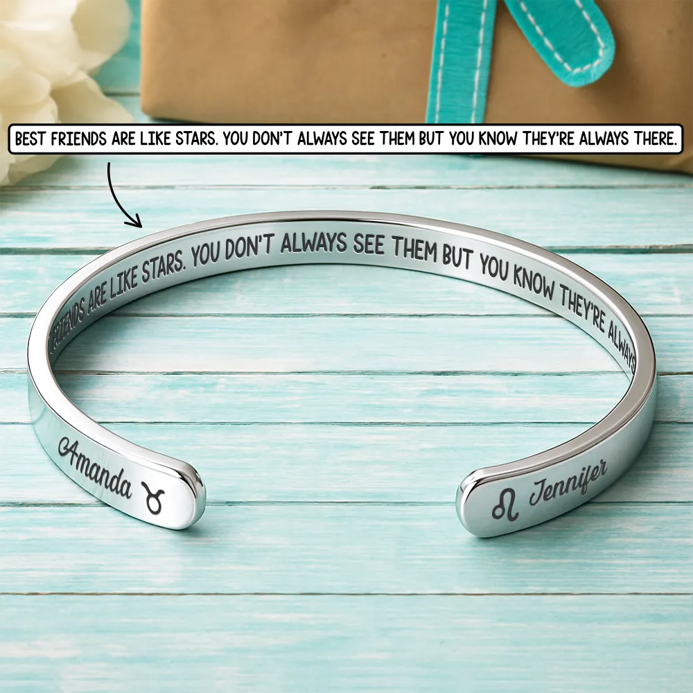 Gift For Women, Gift For Sibling, Gift For Sisters, Gift For Bestie, Love - Zodiac Signs Friends Are Like Stars - Personalized Bangle Bracelet Cuff