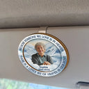 Parents,Memorial,Sad,Gift For Grandparents,Gift For Sibling,Family - Custom Photo Although You Cannot See Me I'm Always With You Memorial Heaven - Personalized Custom Shaped Car Visor Clip