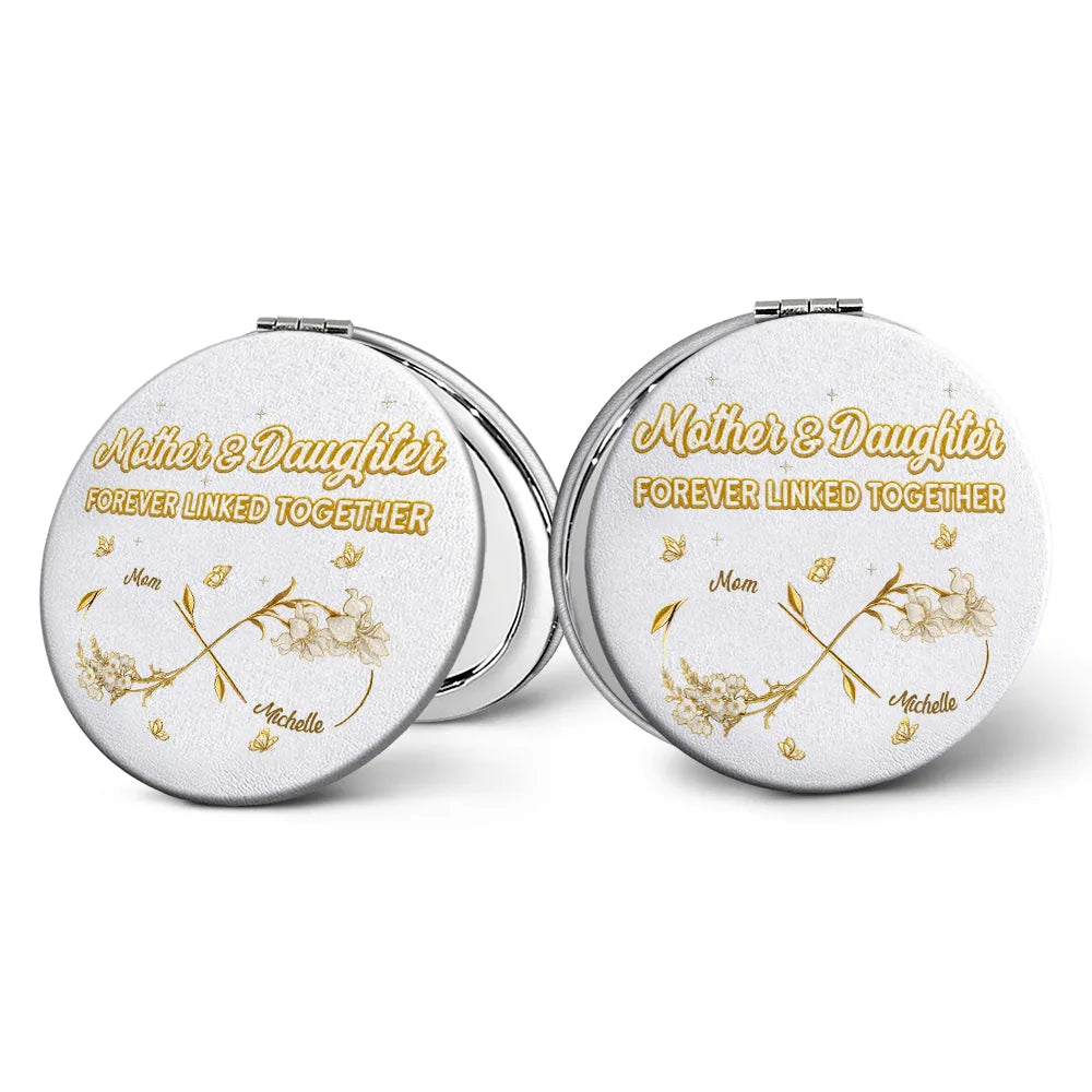 Mom - Daughters (Adult),Mom - Daughters (Young),Gift For Daughter,Love - Mom And Daughter Forever Linked Together - Personalized Circle Compact Mirror