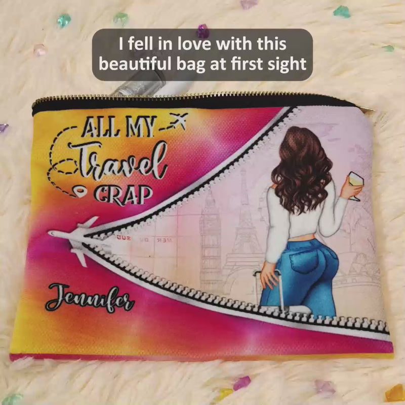 All My Travel Crap - Funny Gift For Traveling Lovers, Travelers, Women - Personalized Cosmetic Bag