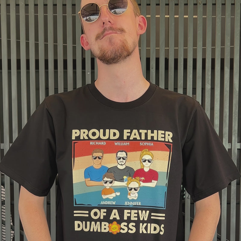 Proud Father Of A Few Kid & Adult - Funny Gift For Dad, Father, Grandpa - Personalized T Shirt